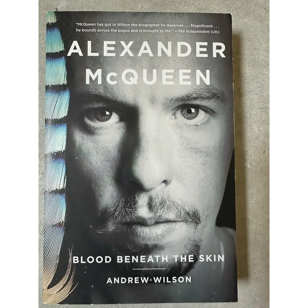 Alexander McQueen: Blood Beneath the Skin By Andrew Wilson